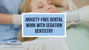 Sedation Dentistry