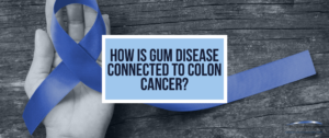 Gum Disease and Colon Cancer