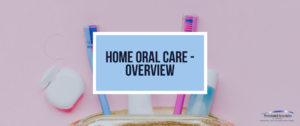 Home Oral Care